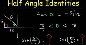 Right Triangle Trigonometry and Half Angle Identities & Formulas