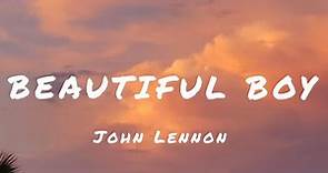 Beautiful boy by John Lennon (Lyrics)