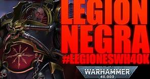 LEGION NEGRA- #LegionesW40K - Legión XVI (LORE/TRASFONDO/HISTORIA)