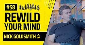 #58 Nick Goldsmith - Rewild Your Mind
