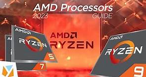 Explainer: 2023 AMD Processors CPU Guide