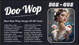 The Greatest Doo Wop Hits 🌺 Best Doo Wop Songs Of All Time 🌺 Best Music from 50s 60s
