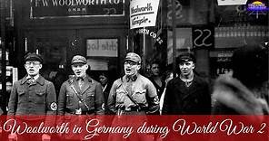 The F.W. Woolworth Company in Germany During World War II