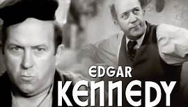 The Edgar Kennedy Story~New Biography on the Classic Comedian