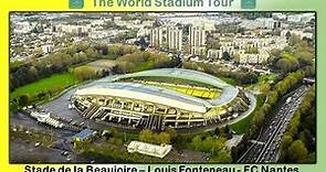 Stade de la Beaujoire - FC Nantes -The World Stadium Tour