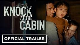 M. Night Shyamalan's Knock at the Cabin - Official Trailer (2023) Dave Bautista, Rupert Grint