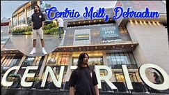 Centrio Mall, Dehradun || exploring Timezone, KFC and many more || A chic shopping destination