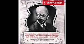 Jerome Kern - A Musical Tribute