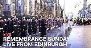 Remembrance Sunday Live from Edinburgh