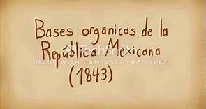 Antecedentes de la Constitución Mexicana PARTE 2 (Bases Orgánicas)