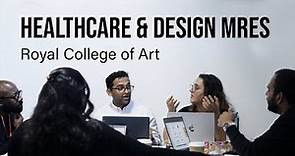 Discover MRes Healthcare & Design | Royal College of Art