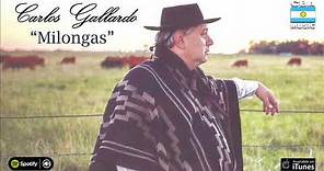 Carlos Gallardo. Milongas. Full Album