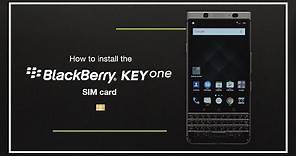 How to install the SIM card on BlackBerry KEYone
