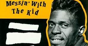 Junior Wells - Messin' With The Kid 1957-1963