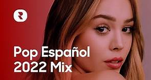 Pop Español 2022 Mix 🎵 Mejores Canciones Pop Latino 2022 🎵 Exitos Musica Pop 2022 Lista