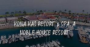 Kona Kai Resort & Spa, a Noble House Resort Review - San Diego , United States of America