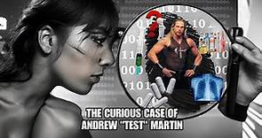 The Real Story Behind Andrew "Test "Martin