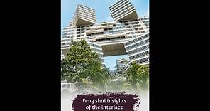 Singapore Feng Shui Insights - The Interlace