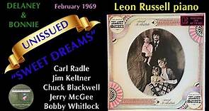 Delaney & Bonnie "Sweet Dreams" UNISSUED 1969 Leon Russell Chuck Blackwell Carl Radle Jim Keltner