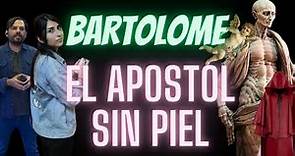 ¿Cómo MURIERON los 12 APOSTOLES? / CAP 3: BARTOLOME el apostol sin PIEL
