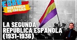 LA SEGUNDA REPÚBLICA ESPAÑOLA (1931-1936) | Historia de España 🇪🇸