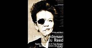 Laurie Anderson & Lou Reed - Live in Venice (Full)