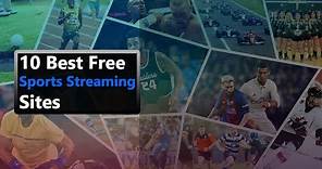 10 Best Free Sports Streaming Sites