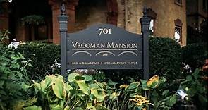 The Story Of The Vrooman Mansion