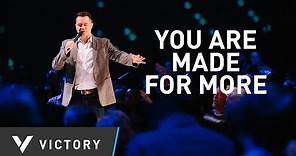 You Are Made For More | Pastor Paul Daugherty (Best Days Series-pt1)