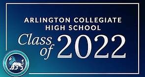 2022 Arlington Collegiate HS Graduation