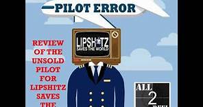 Lipshitz Saves the World (2007) - PILOT ERROR TV REVIEW