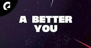 Alder feat. Emmi - A Better You (Official Lyric Video)