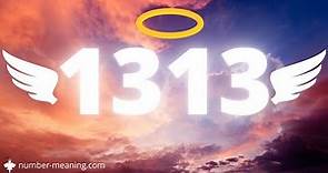 ANGEL NUMBER 1313 : Meaning