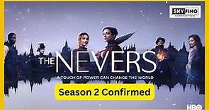 The Nevers Season 2 Release Date, Cast, Trailer Confirmed Here You Can Checkout