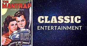 Mantrap 1953 | Classic Movie