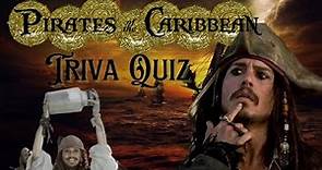 Pirate's of the Caribbean Trivia Quiz
