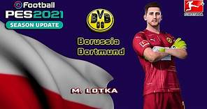M. LOTKA face+stats (BvB Borussia Dortmund) How to create in PES 2021