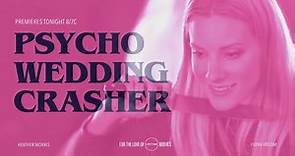 Psycho Wedding Crasher - TV Promo (30sec)