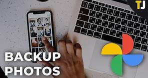 How to Back Up Photos in Google Photos