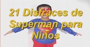 20 Disfraces de Superman para Niños