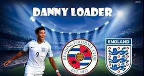 Danny Loader • Skills and Goals • Rising star from Reading