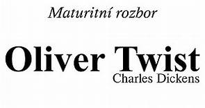 Oliver Twist - Charles Dickens | MATURITNÍ ROZBOR DÍLA