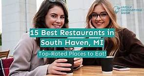 15 Best Restaurants in South Haven, MI