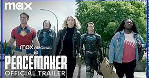 Peacemaker | Official Trailer | Max