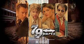79' PARTS Theatrical Trailer