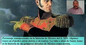 Antonio López de Santa Anna: Vida y obra.