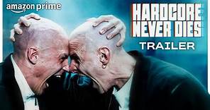 Hardcore Never Dies | Officiële Trailer