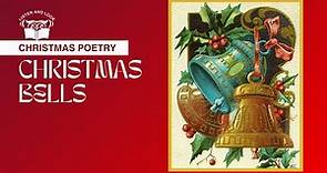 Christmas Bells by Henry Wadsworth Longfellow (Original poem of "I Heard the Bells".)