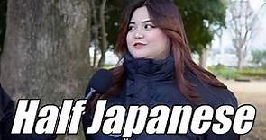 What's it like being Half Japanese in Japan?