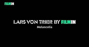 Lars von Trier by Filmin: Melancolía | Filmin